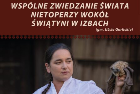 Zwiedzanie świata nietoperzy w Izbach