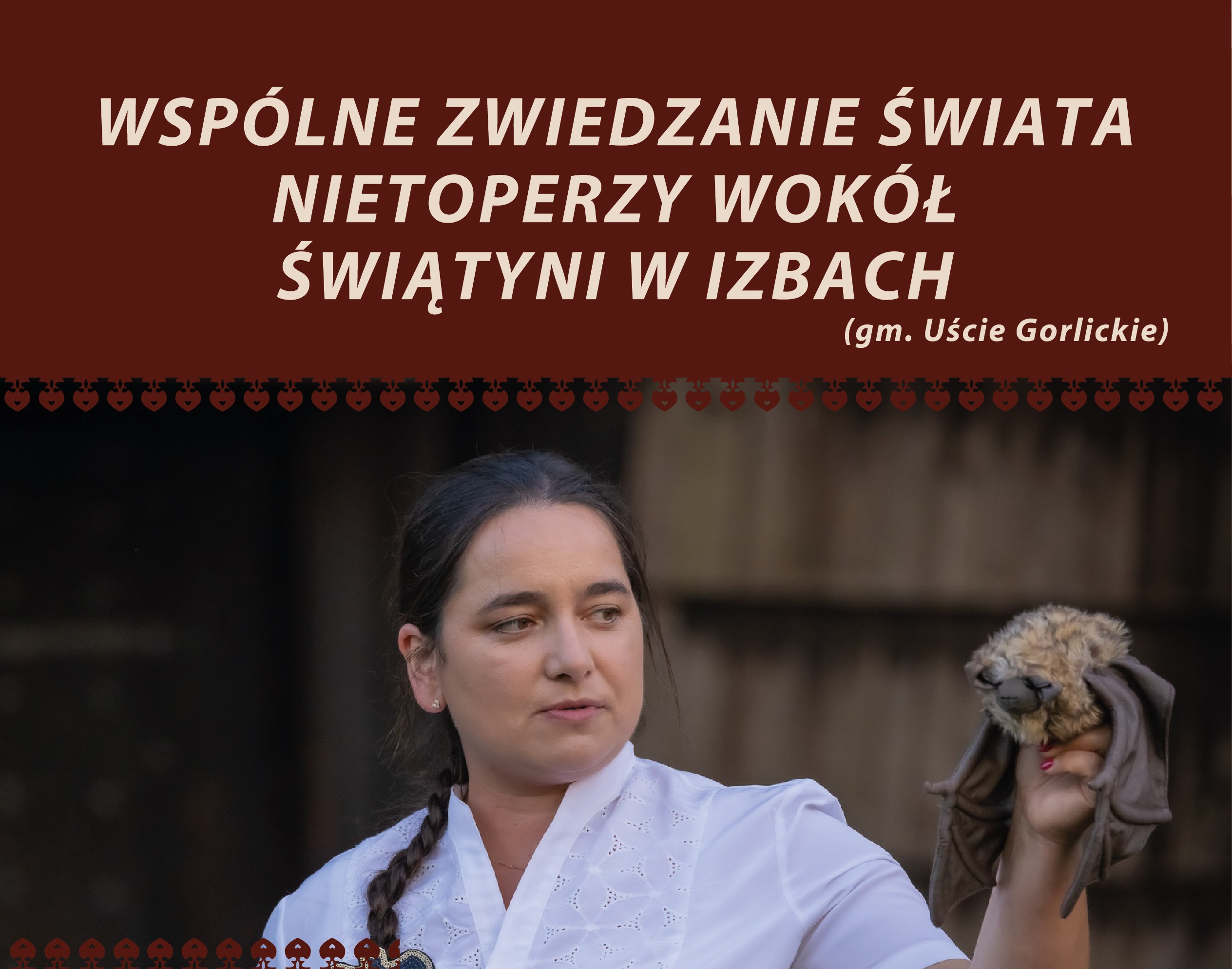 Zwiedzanie świata nietoperzy w Izbach